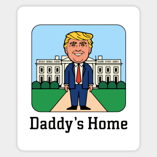 Daddy's Home Magnet